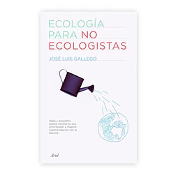 Ecología para No Ecologista