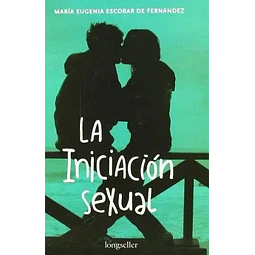 La iniciacion sexual