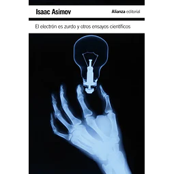 El electrón es Zurdo y otros ensayos científicos