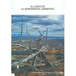El costo de la indiferencia ambiental