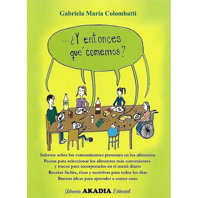 ¿ Y entonces qué comemos ?