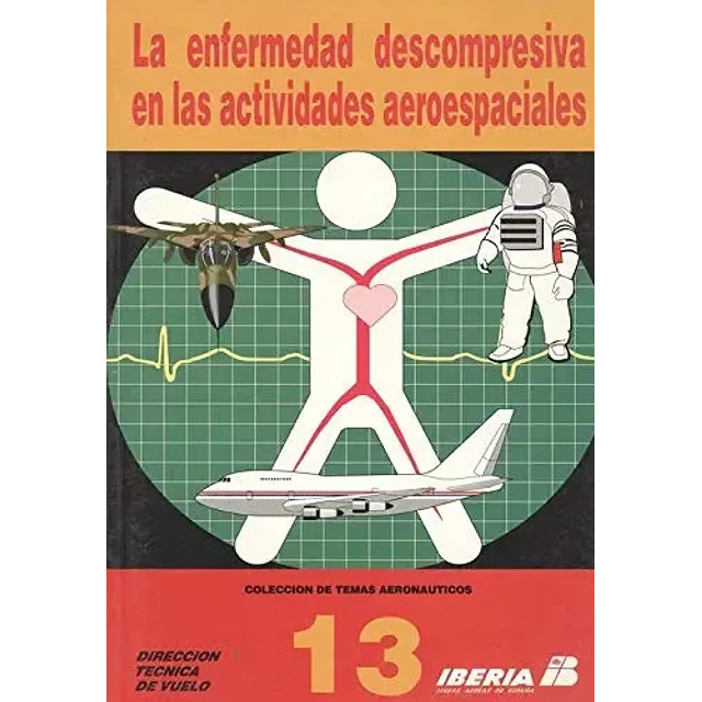Enfermedad descomprensiva en las actividades aeroespaciales, la