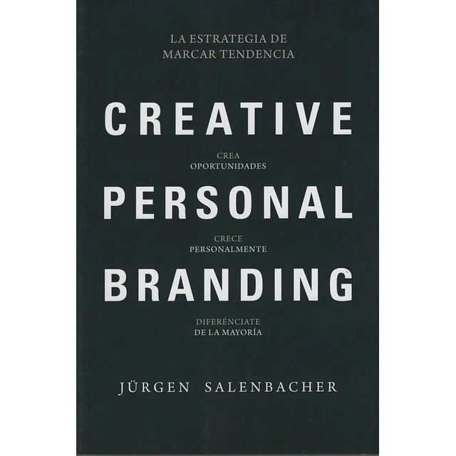 Creative Personal Branding Crea oportunidades Crece personalmente Direrénciate de la mayoría