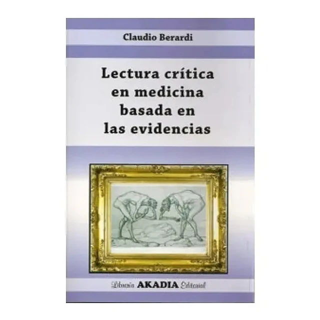 Lectura crítica en medicina basada en las evidencias