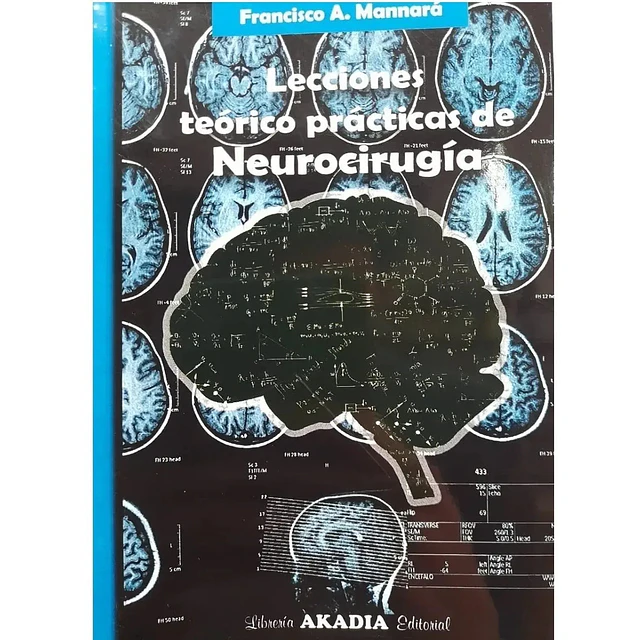 Lecciones teórico prácticas de neurocirugía