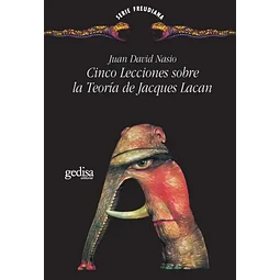 Cinco Lecciones sobre la Teoría de Jacques Lacan