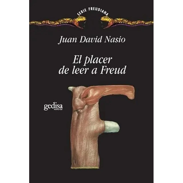 El Placer de Leer a Freud