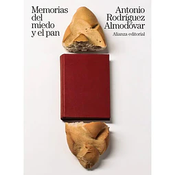 Memorias del miedo y el pan