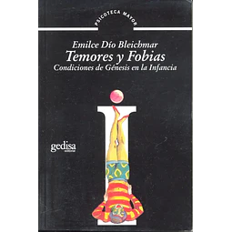 Temores y fobias Condiciones de génesis en la infancia