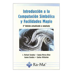 Introducción a la Computación Simbólica y Facilidades Maple