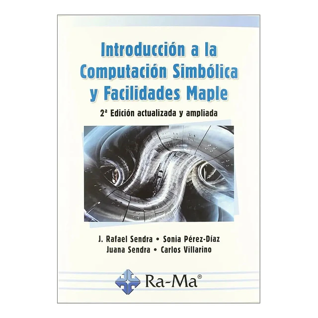 Introducción a la Computación Simbólica y Facilidades Maple