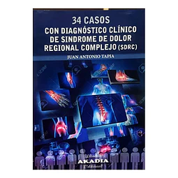 34 casos con diagnostico clinico de sindrome de dolor regional complejo (sdrc)