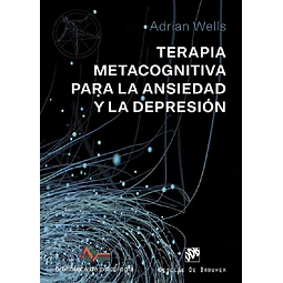 Terapia metacognitiva para la ansiedad y la depresión
