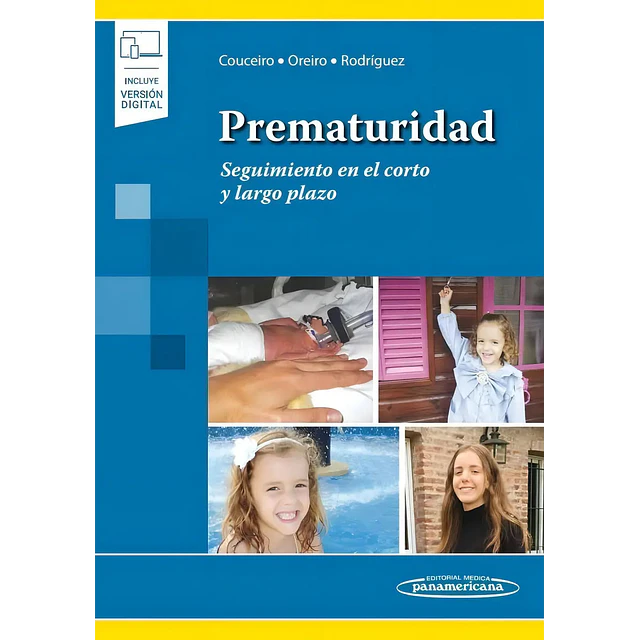 Prematuridad. Seguimiento en el corto y largo plazo