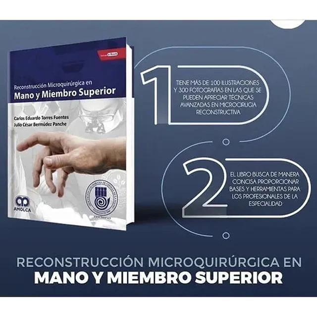 Reconstrucción Microquirúrgica de Mano y Miembro Superior