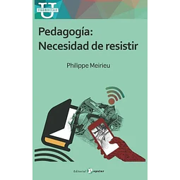 Pedagogía: Necesidad de resistir