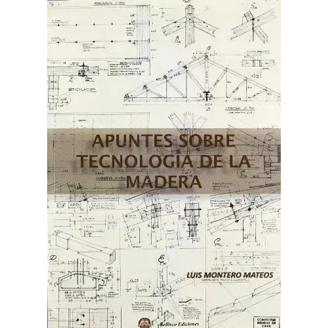 Apuntes sobre tecnología de la madera