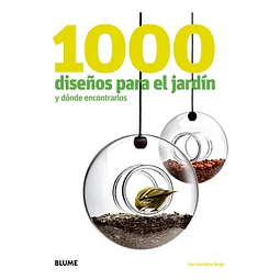 1000 diseños para el jardín y dónde encontrarlos