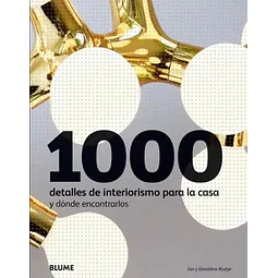 1000 detalles de interiorismo para la casa y donde encontrarlos