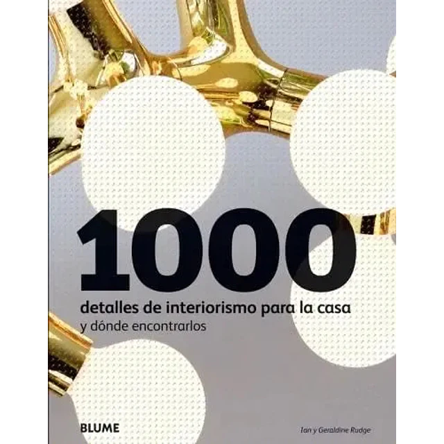 1000 detalles de interiorismo para la casa y donde encontrarlos