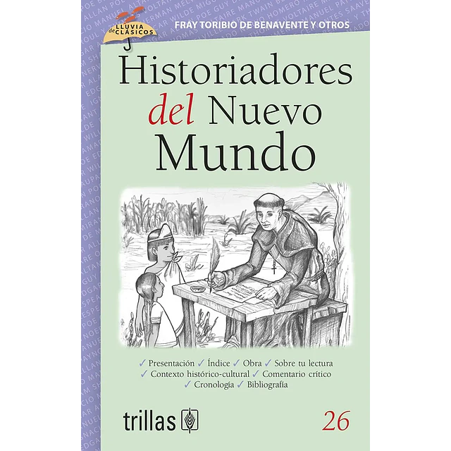 Historiadores del nuevo mundo  Lluvia de Clásicos