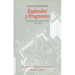 Esplendor y fragmento