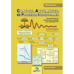 Control automático de procesos industriales: Con prácticas de simulación y análisis por ordenador PC