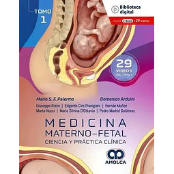 Medicina Materno Fetal. Ciencia y práctica clinica - Tomo I
