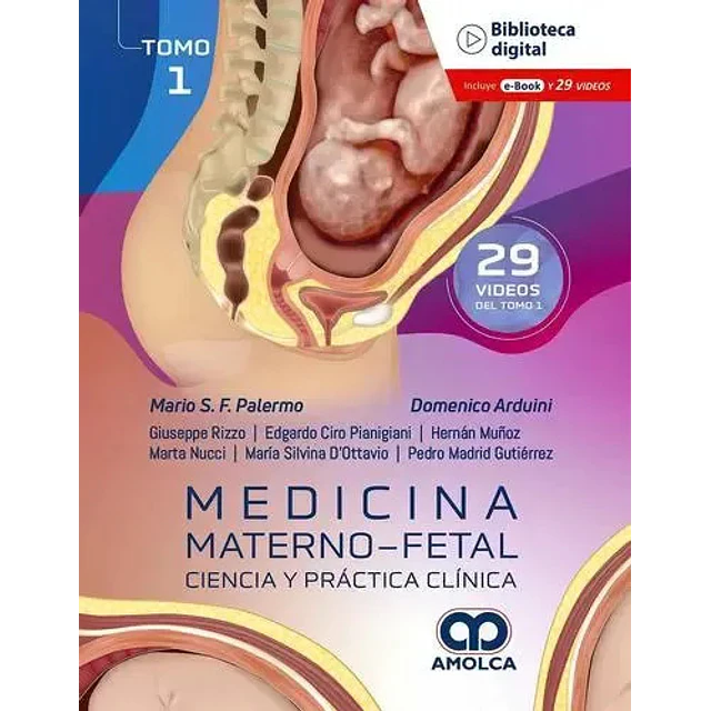 Medicina Materno Fetal. Ciencia y práctica clinica - Tomo I