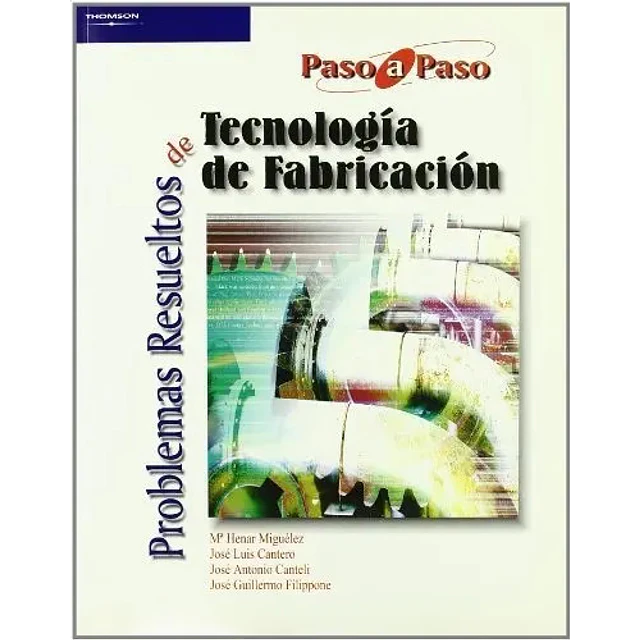 Problemas resueltos de Tecnologia de Fabricacion