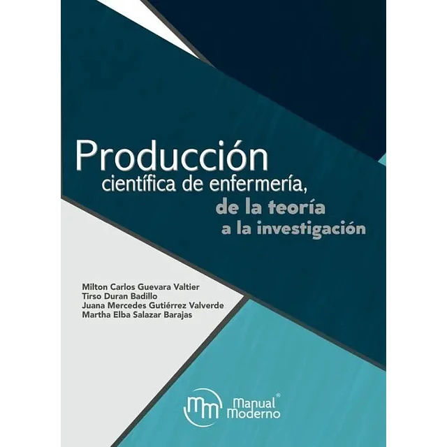 Producción Científica de Enfermería de la teoría a la investigación