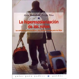 La hiperescolorizacion de los niños