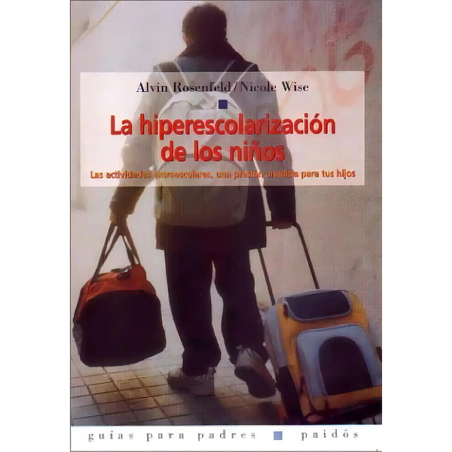 La hiperescolorizacion de los niños