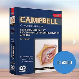 Ortopedia Quirúrgica Campbell - Tomo 1