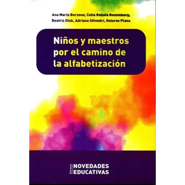 Niños y maestros por el camino de la alfabetización