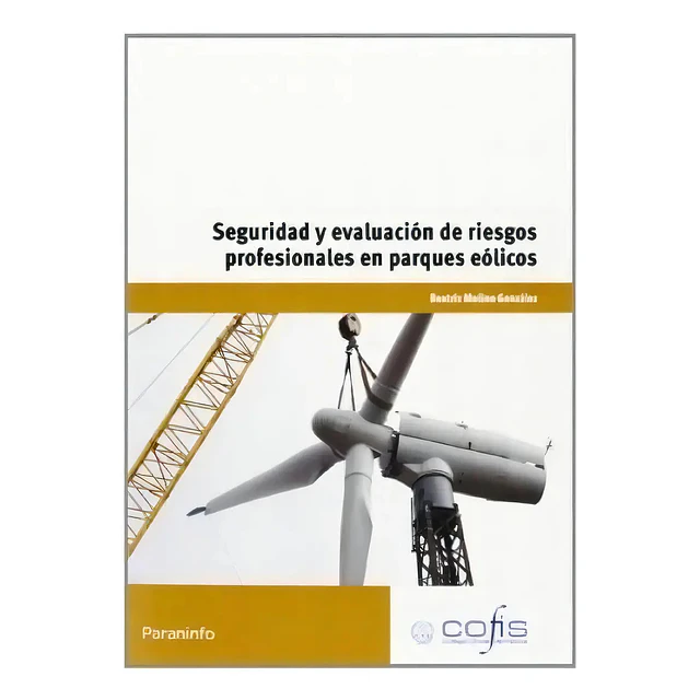 Seguridad y Evaluación de Riesgos Profesionales en Parques Eólicos
