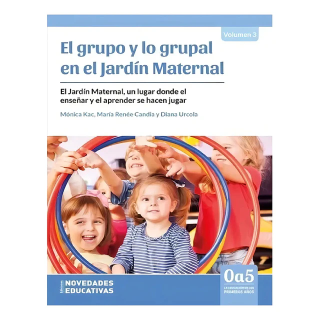 El grupo y lo grupal en el jardín maternal Vol 3