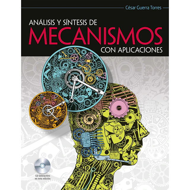 Análisis y síntesis de mecanismos con aplicaciones con CD