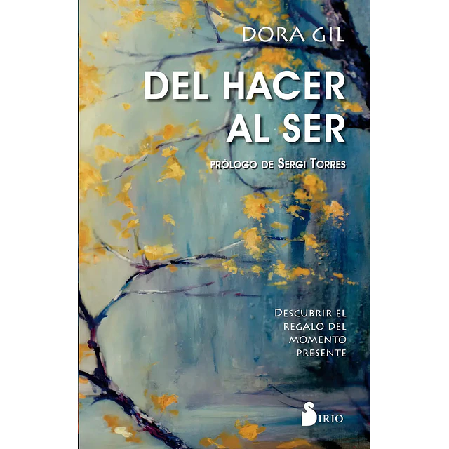 Del hacer al ser