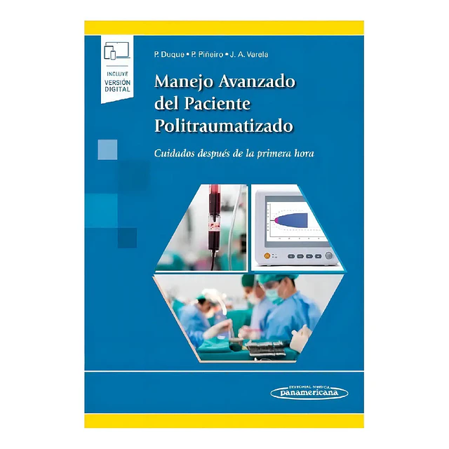 Manejo avanzado del paciente politraumatizado. Cuidados después de la primera hora