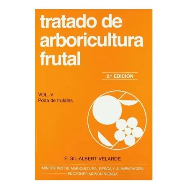 Tratado de Arboricultura Frutal - Volumen 5