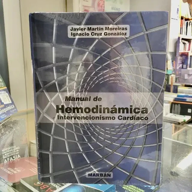 Manual de hemodinámica e intervencionismo cardíaco