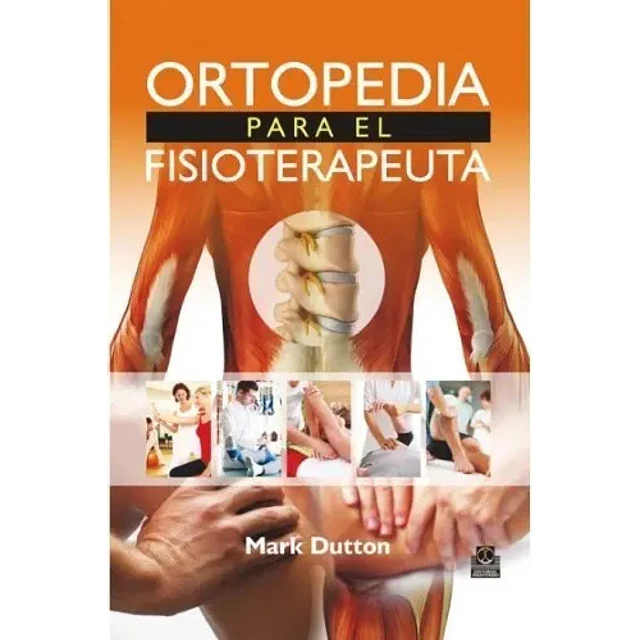 Ortopedia para el fisioterapeuta