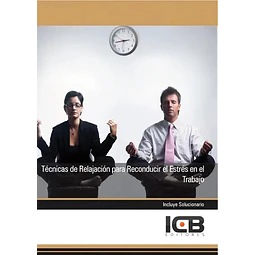 Técnicas de Relajación para Reconducir el Estrés en el Trabajo