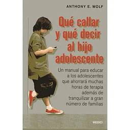 Qué callar y qué decir al hijo adolescente
