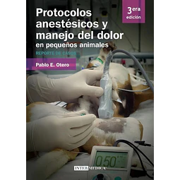 Protocolos anestésicos y manojo del dolor en pequeños animales