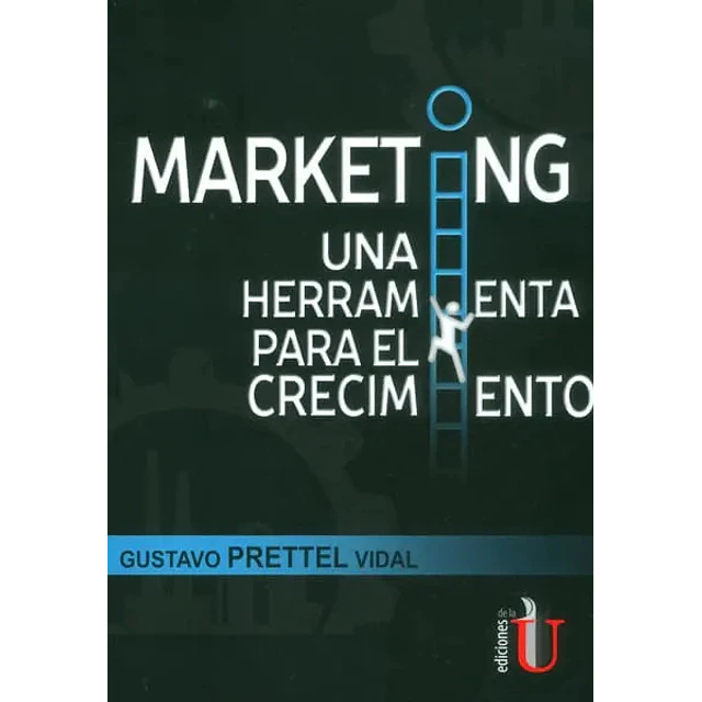Marketing Una Herramiento para el Crecimiento