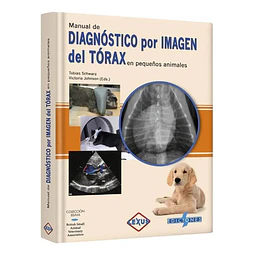 Diagnóstico por imagen del Tórax en pequeños animales Manual de