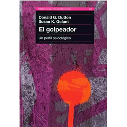 El Golpeador : un perfil psicológico