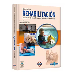 Manual de Rehabilitación y cuidados paliativos en pequeños animales
